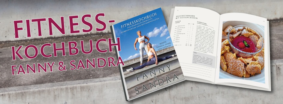 2. Auflage vom Fitnesskochbuch Fanny&Sandra 